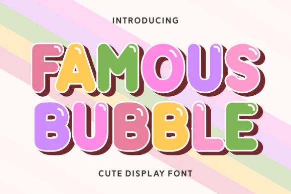 Famous Bubble Font | Sweet Fun Rounded Display Typeface for Kids Designs, Social Media, Branding, Comics, T-Shirts & Playful Digital Graphics