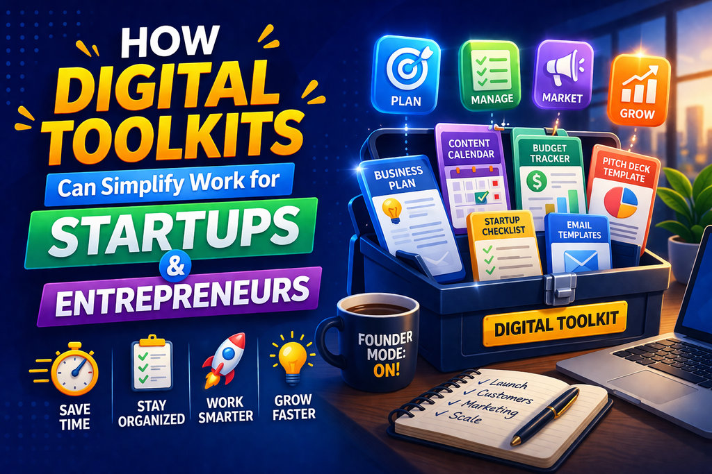 How Digital Toolkits Can Simplify Work for Startups and Entrepreneurs